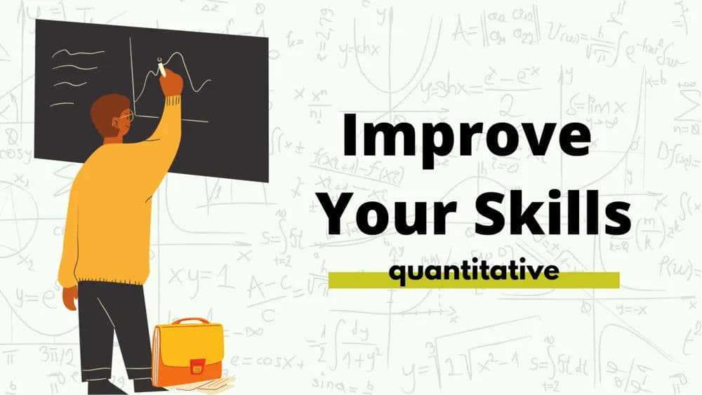 Improve Your Quantitative Skills